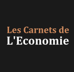 Les Carnets de l'Economie Les Carnets de l'Economie